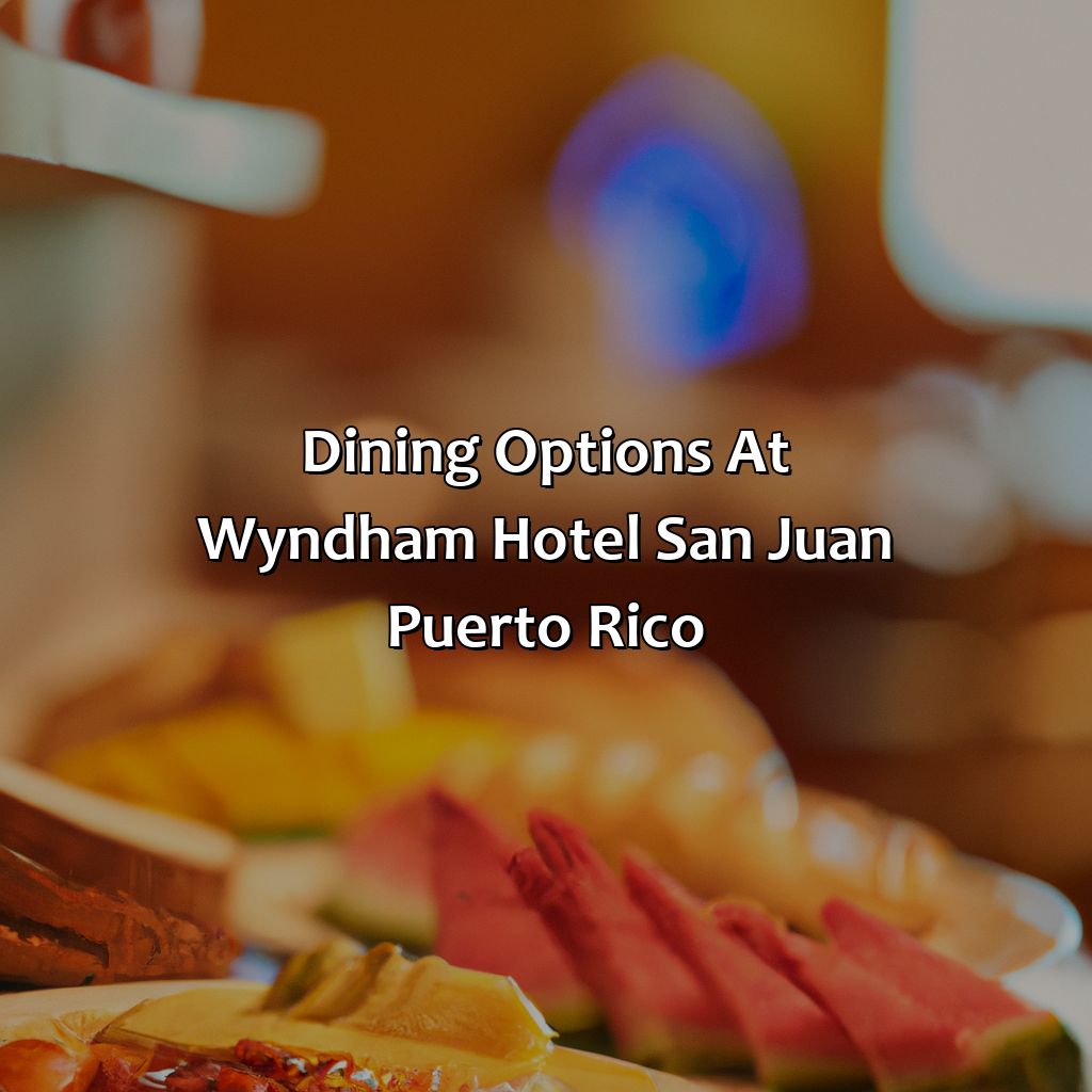 Dining Options at Wyndham Hotel San Juan Puerto Rico-wyndham hotel san juan puerto rico, 