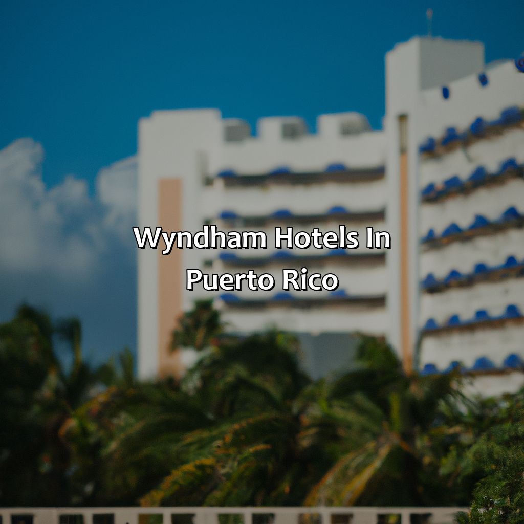 Wyndham Hotels In Puerto Rico