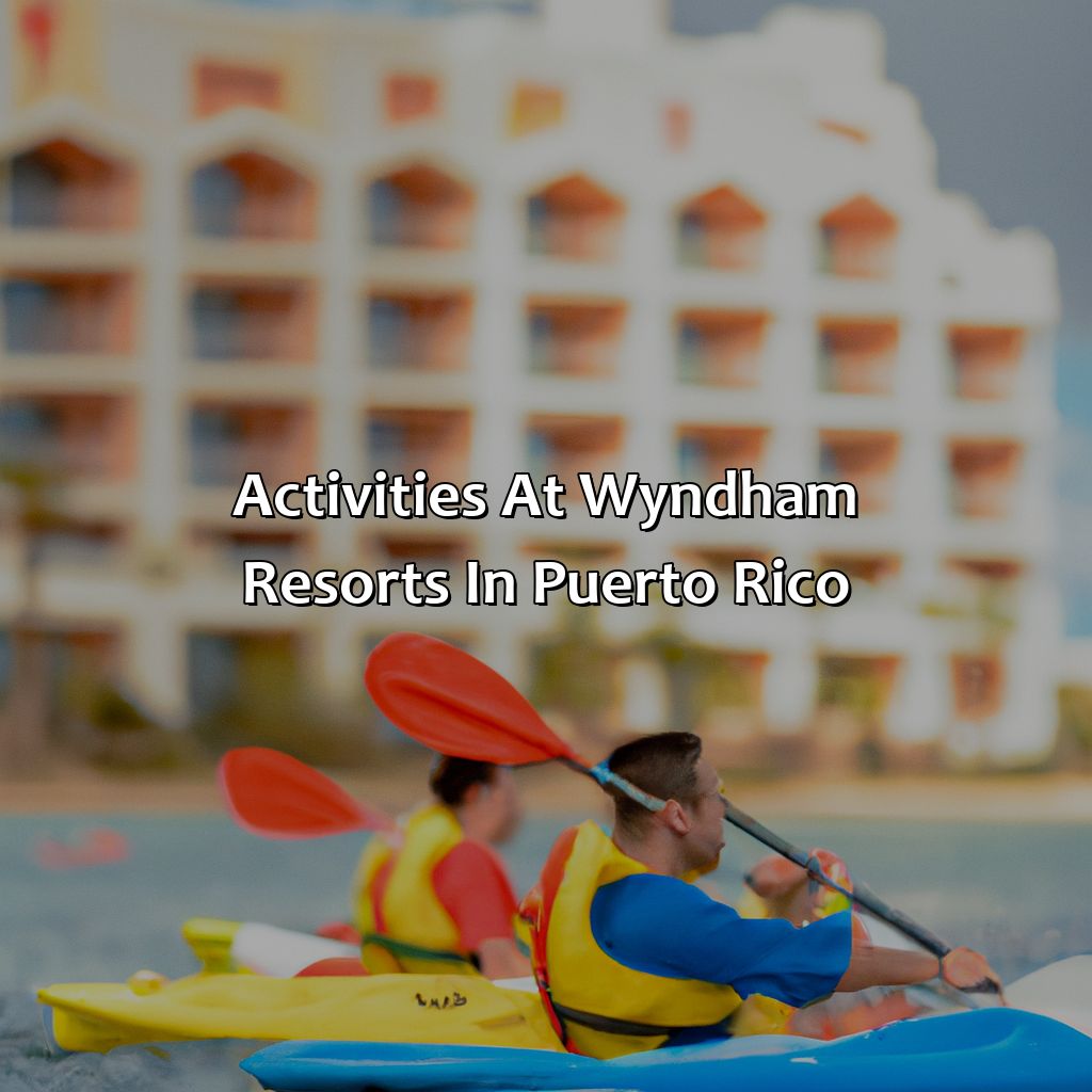 Activities at Wyndham Resorts in Puerto Rico-wyndham resorts in puerto rico, 