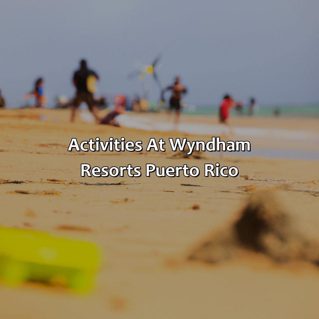 Activities at Wyndham Resorts Puerto Rico-wyndham resorts puerto rico, 