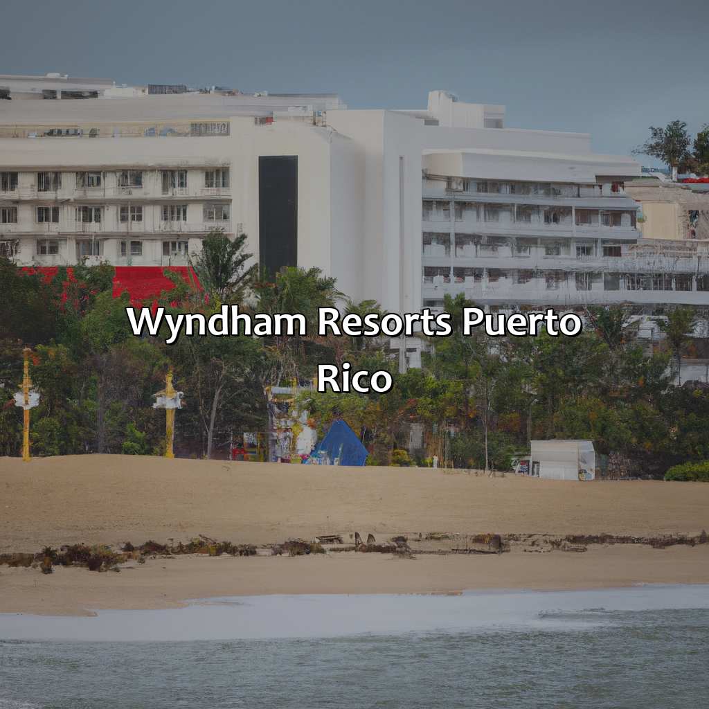 Wyndham Resorts Puerto Rico